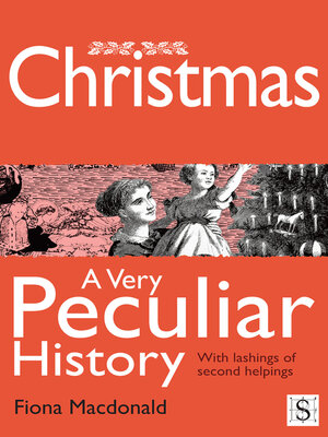 cover image of Christmas, A Very Peculiar History